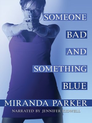 cover image of Someone Bad and Something Blue